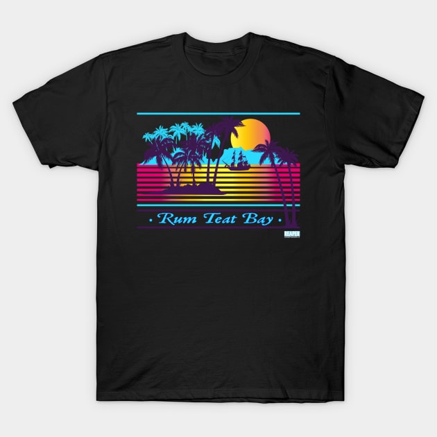 ReaperCon 2020 - Rum Teat Bay Vacation T-Shirt by ReaperMini